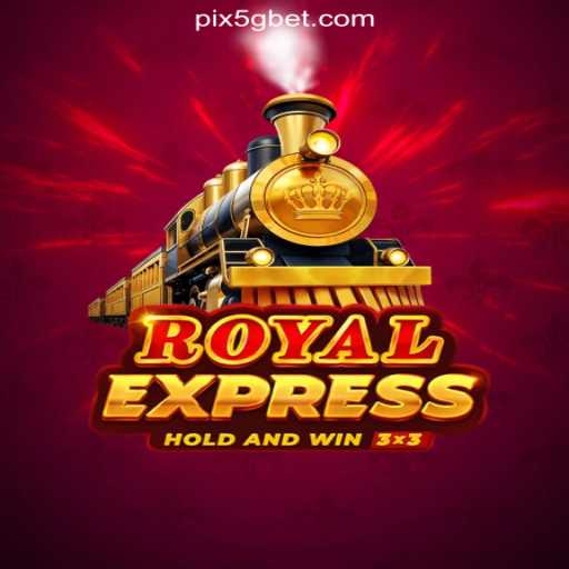 Exploring Royalexpress: The Exciting New Game on 5Gbet.COM Platform